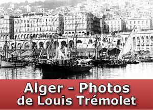 Alger-Photos de Louis Trémolet (1905-1930)